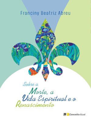cover image of Sobre a Morte, a Vida Espiritual e o Renascimento